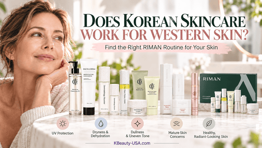 Does Korean Skincare Work for Western Skin? Find the Right RIMAN Routine for Your Skin